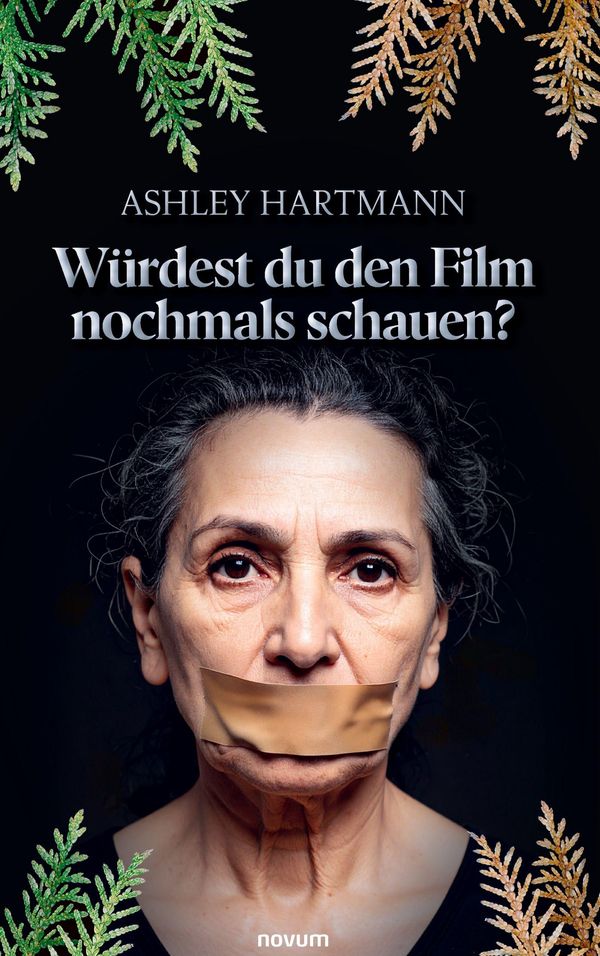 Würdest du den Film nochmals schauen? - Ashley Hartmann (Buch)