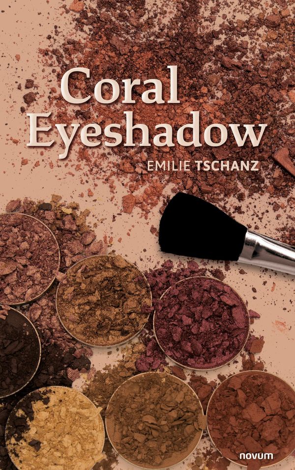 Coral Eyeshadow - Emilie Tschanz (Buch)