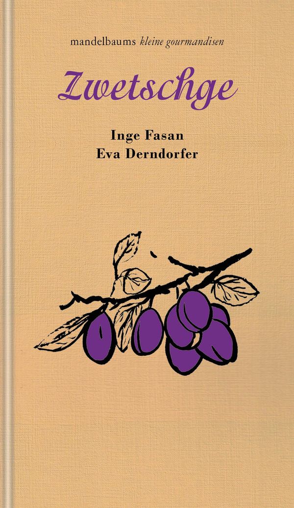 Zwetschge - Eva Derndorfer (Buch)