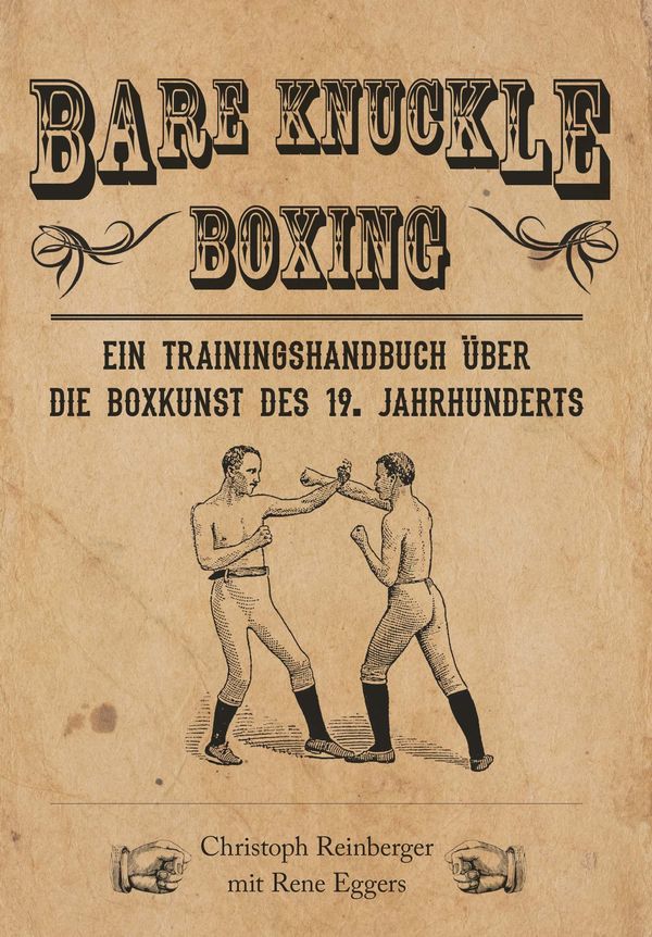 Bare Knuckle Boxing - Reinberger Christoph (Buch)