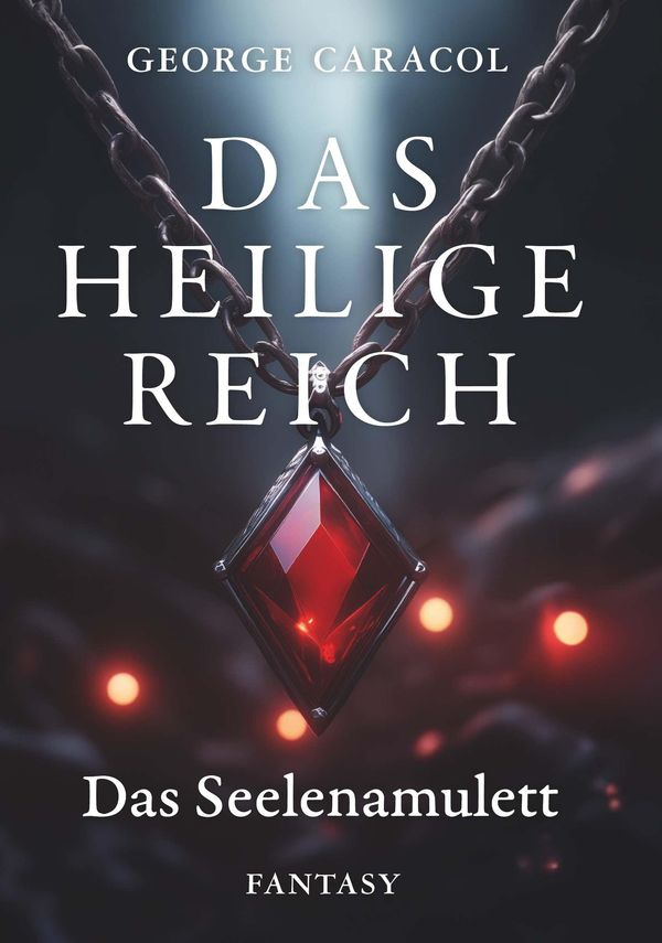 Das Heilige Reich - George Caracol (Buch)