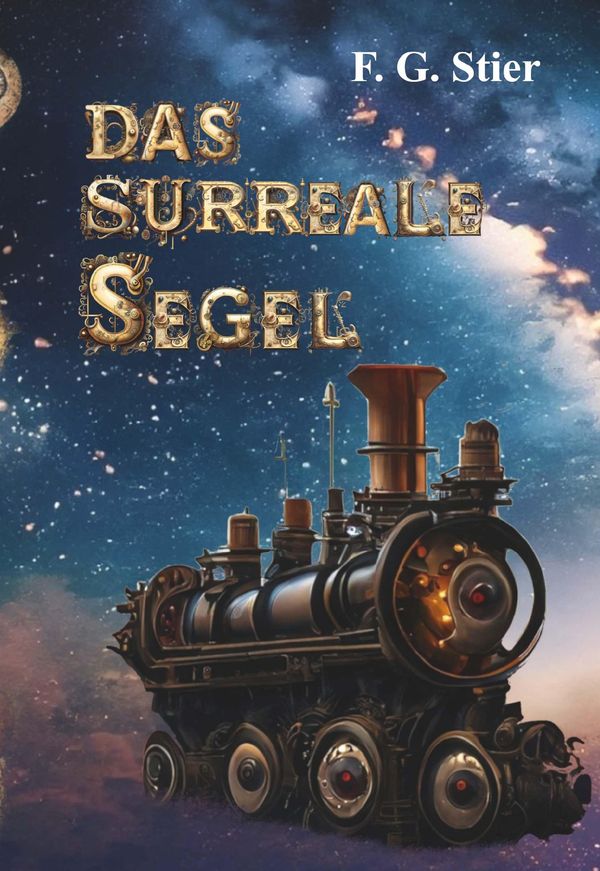 Das surreale Segel - F. G. Stier (Buch)