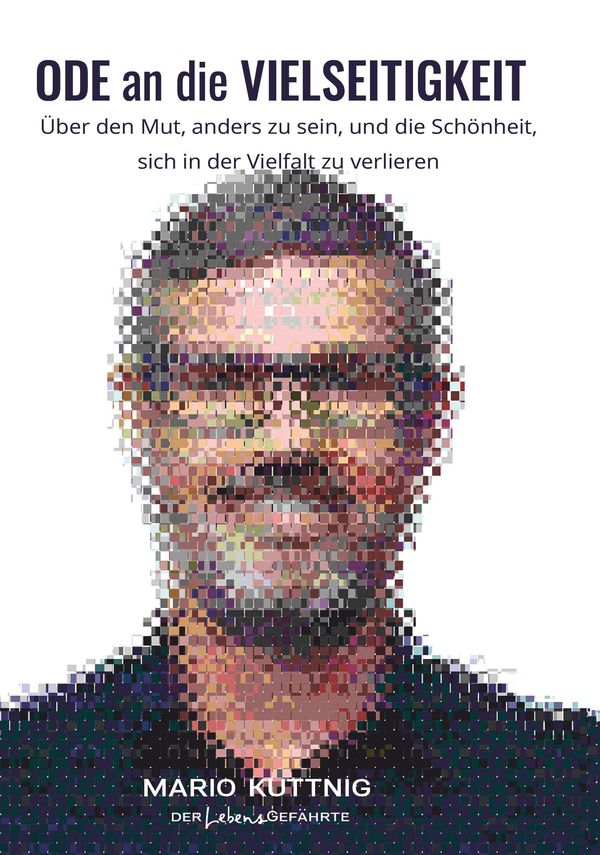 ODE an die VIELSEITIGKEIT - Mario Kuttnig (Buch)