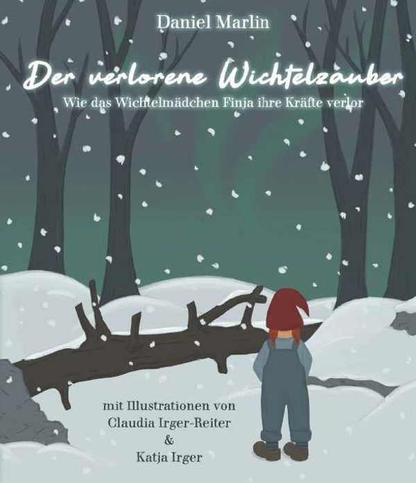 Der verlorene Wichtelzauber - Daniel Marlin (Buch)