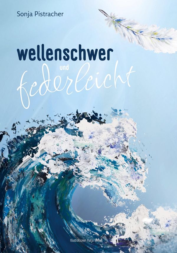 wellenschwer und federleicht - Sonja Pistracher (Buch)