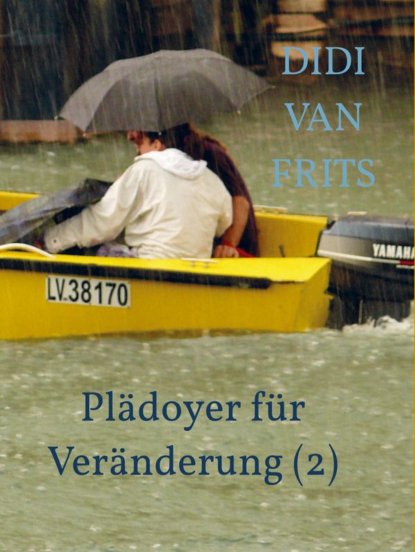 Plädoyer für Veränderung (2) - Didi van Frits (Buch)