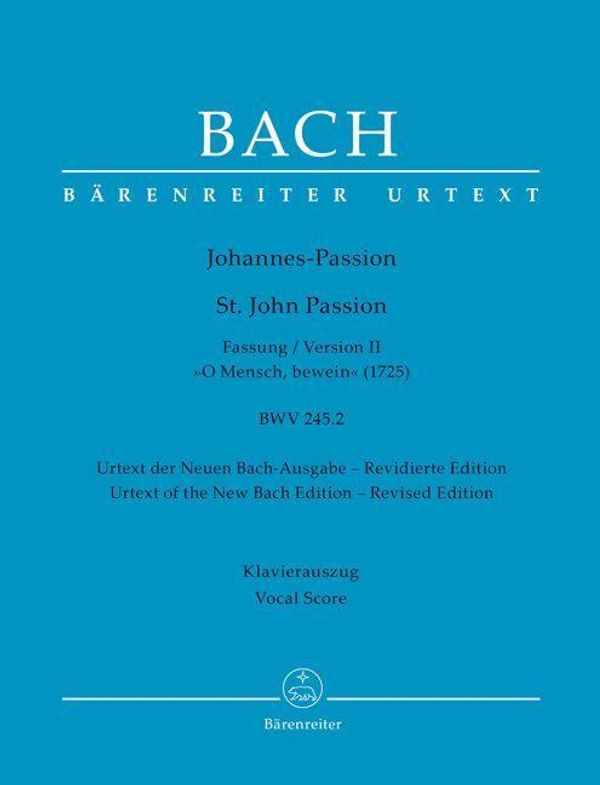 Johannes-Passion "O Mensch, bewein" BWV 245.2 (Fassung II (... (Buch)
