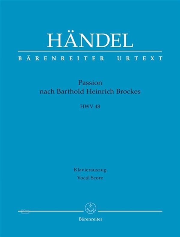 Passion nach Barthold Heinrich Brockes HWV 48 - Georg Friedrich Händel