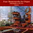 Frederick Swann - Four Masterworks For Organ