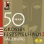 50 Jahre Großes Festspielhaus Salzburg
