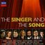 The Singer and the Song