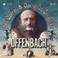 Jacques Offenbach - The Operas & Operettas Collection
