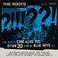 The Roots Come Alive Too: DYWM30 Live At Blue Note NYC