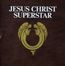 Jesus Christ Superstar (2012 Remastered)