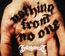 Nothing From No One