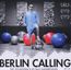 Berlin Calling - The Soundtrack