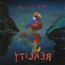 Ytilaer / Reality