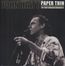 Paper Thin - The 1989 Canadian Broadcast (Limited-Edition)