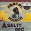 A Salty Dog (Limited-Edition)