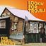 Lookin' For Trouble