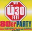Ü30 Fete: Die 80er Party