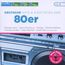 Neue Oldies braucht das Land: Deutsche Hits der 80er Jahre