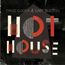 Hot House