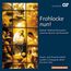 Berliner Weihnachtsmusiken zwischen Barock und Romantik - "Frohlocke nun!"