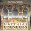 Matthias Eisenberg,Orgel
