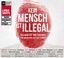 Kein Mensch ist illegal: Solidarität und Freiheit für Menschen auf der Flucht