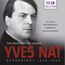 Yves Nat - The French Piano Legend