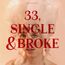 33, Single & Broke