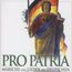 Pro Patria - Märsche und Lieder der Deutschen