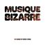 Musique Bizarre (Limited Edition) (Colored Vinyl)