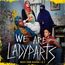 We Are Lady Parts: Music From Season 1 & 2