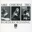 Border Crossing & Marcel´s Muse