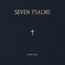 Seven Psalms