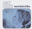 Sweet Kind Of Blue (Deluxe-Version)
