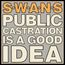 Public Castration Is A Good Idea