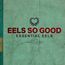 Eels So Good: Essential Eels Vol. 2 (2007 - 2020)
