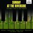 Sunday At The Riverside: The Best Time Of Jazz Piano I