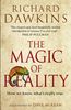 The Magic of Reality
