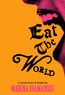 Eat the World
