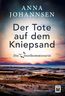 Der Tote auf dem Kniepsand
