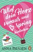 Paulsen, A: Wirf dein Herz voraus und spring hinterher