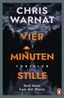 Vier Minuten Stille - Und dann kam der Sturm