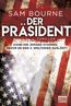 Bourne, S: Der Präsident