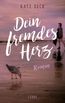 Seck, K: Dein fremdes Herz