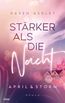 Ashley, K: April & Storm - Stärker als die Nacht