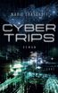 Graßhoff, M: Cyber Trips